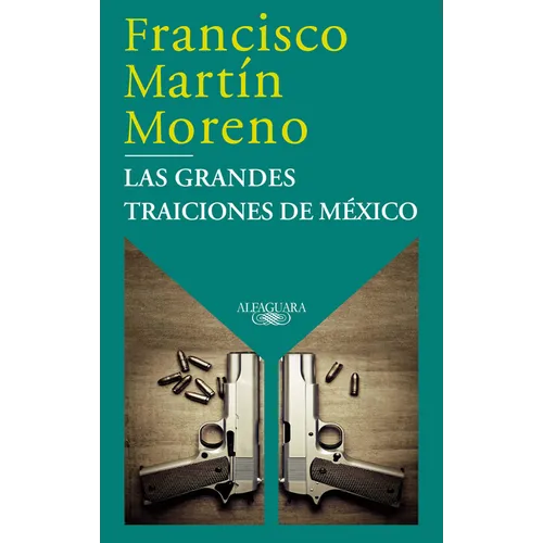 Las Grandes Traiciones de México / Mexico's Great Betrayals