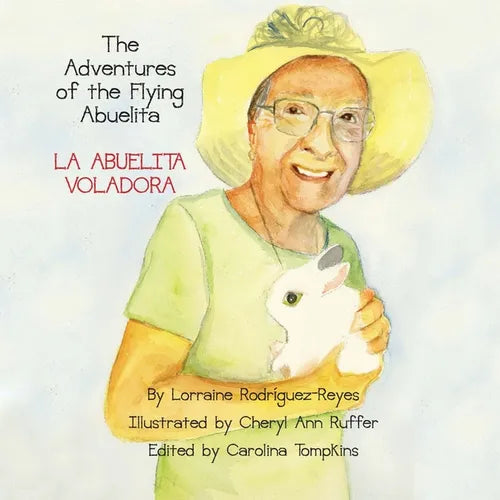 The Adventures of the Flying Abuelita: La Abuelita Voladora