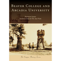 Beaver College and Arcadia University
