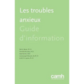 Les Troubles Anxieux: Guide d'Information