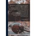 A Manual of Anthropometry, or A Guide to the Physical Examination and Measurement of the Human Body, Containing a Systematic Table of Measurements, an