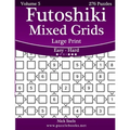 Futoshiki Mixed Grids Large Print - Easy to Hard - Volume 5 - 276 Puzzles
