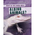 What Do You Know about Albino Animals?