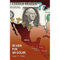 Mi Vida Por Un Dolar