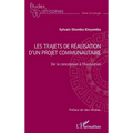 Les trajets de réalisation d'un projet communautaire: De la conception à l'évaluation