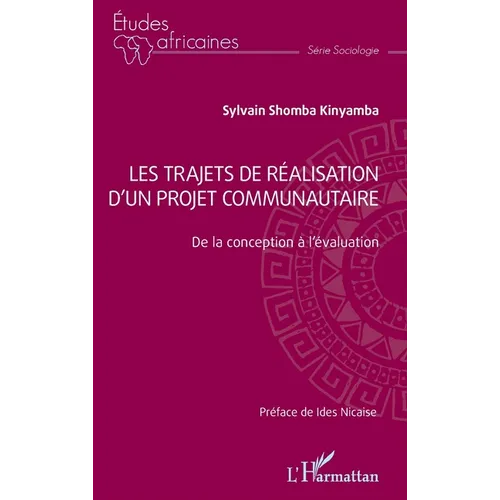 Les trajets de réalisation d'un projet communautaire: De la conception à l'évaluation