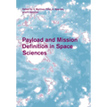 Payload and Mission Definition in Space Sciences