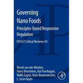 Governing Nano Foods: Principles-Based Responsive Regulation: Effost Critical Reviews #3