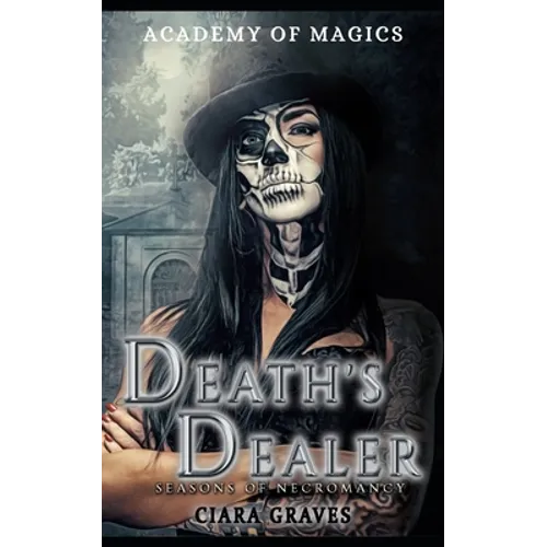 Death's Dealer: Academy of Magics