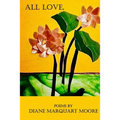 All Love,: New and Selected Poems