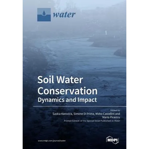 Soil Water Conservation: Dynamics and Impact