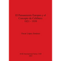 El Pensamiento Europeo y el Concepto de Celtíbero - 1821-1939