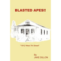 Blasted Apes!!: "1912 West 7th Street"