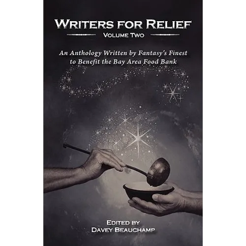 Writer's for Relief: An Anthology to Benefit the Bay Area Food Bank