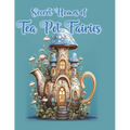 Secret Homes of Tea Pot Fairies