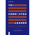 The Connected Leader: Creating Agile Organisations for People and Performance