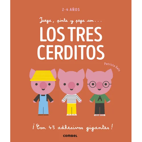 Juega, Pinta Y Pega Con... Los Tres Cerditos