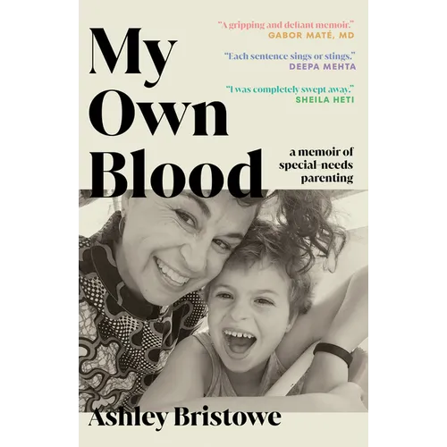 My Own Blood: A Memoir of Special-Needs Parenting