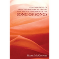 Contributions of Selected Rhetorical Devices to a Biblical Theology of The Song of Songs