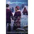 Escape with the Prodigal
