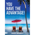 You Have the Advantage!: Walking in the Revelation of God's Covenant of Blessing, Favor, and Strength