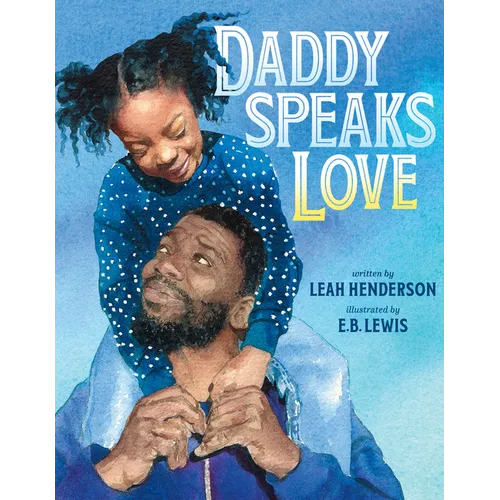 Daddy Speaks Love