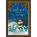The Crescent and the Cross: The Eighth Voyage of Sinbad