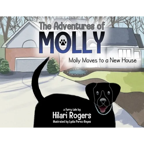 The Adventures of Molly: Molly Moves to a New House