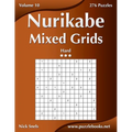 Nurikabe Mixed Grids - Hard - Volume 10 - 276 Logic Puzzles
