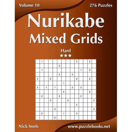 Nurikabe Mixed Grids - Hard - Volume 10 - 276 Logic Puzzles