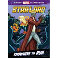 Star-Lord: Knowhere to Run: Knowhere to Run