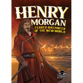 Henry Morgan: Feared Buccaneer of the New World