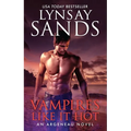 Vampires Like It Hot: An Argeneau Novel