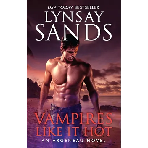 Vampires Like It Hot: An Argeneau Novel