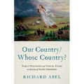 Our Country/Whose Country?: Early Westerns and Travel Films as Stories of Settler Colonialism