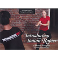 Introduction to the Italian Rapier: A Complete Curriculum for Training and Fencing with the Italian Rapier