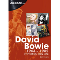 David Bowie 1964 to 1982: Every Album, Every Song