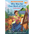 Who Was Her Own Work of Art?: Frida Kahlo: A Who HQ Graphic Novel