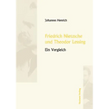 Friedrich Nietzsche und Theodor Lessing