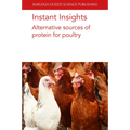 Instant Insights: Alternative Sources of Protein for Poultry