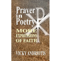 Prayer In Poetry - More Expressions Of Faith