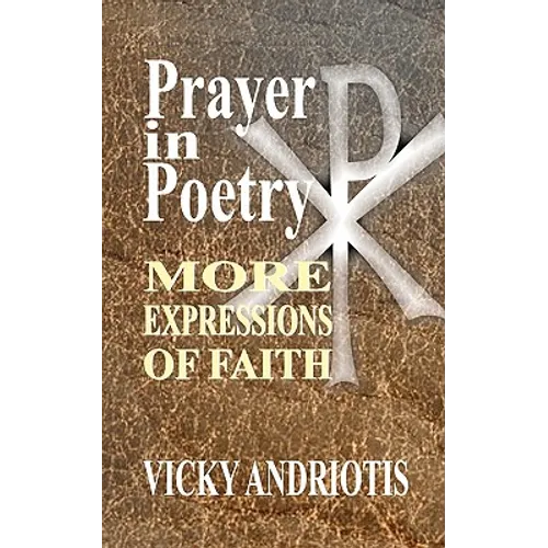 Prayer In Poetry - More Expressions Of Faith