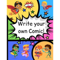 How to Write Your own Comic Book with Black Panels for Creative Kids: Includes Handy How to Write a Story Comic Script, Story Brain Storming Ideas, an