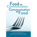 Food as Communication- Communication as Food
