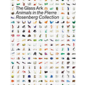 The Glass Ark: Animals in the Pierre Rosenberg Collection