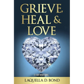 Grieve, Heal & Love