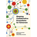 Shaping Collaborative Ecosystems for Tomorrow
