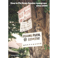 How to Pin Down Smoke: Ruangrupa Since 2000