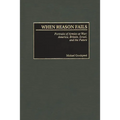 When Reason Fails: Portraits of Armies at War: America, Britain, Israel, and the Future