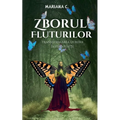 Zborul fluturilor.Transformarea durerii in frumusete